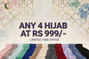 ANY 4 HIJAB AT RS 999/-